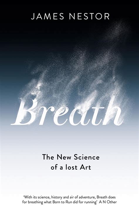  Breath: The New Science of a Lost Art : 숨쉬는 것의 과학적 예술, 다시 찾아낸 영혼의 속삭임